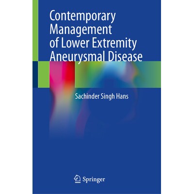 预订 Contemporary Management of Lower Extremity Aneurysmal Disease 下肢动脉瘤疾病的当代治疗 9783032001580