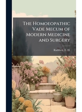 预订 The Homoeopathic Vade Mecum of Modern Medicine and Surgery: 9781025186054