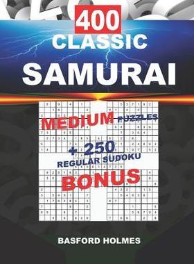 [预订]400 CLASSIC SAMURAI MEDIUM PUZZLES + 250 regular Sudoku BONUS: Sudoku MEDIUM levels and classic puzz 9781724020581
