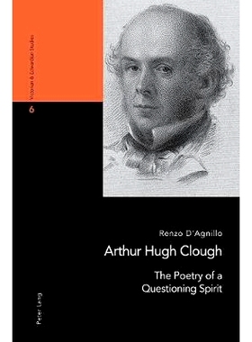 预订 Arthur Hugh Clough: The Poetry of a Questioning Spirit 亚瑟·休·克劳福：拷问精神的诗篇: 9783034324182