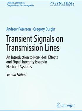 [预订]Transient Signals on Transmission Lines: An Introduction to Non-Ideal Effects and Signal Integrity I 9783031472763
