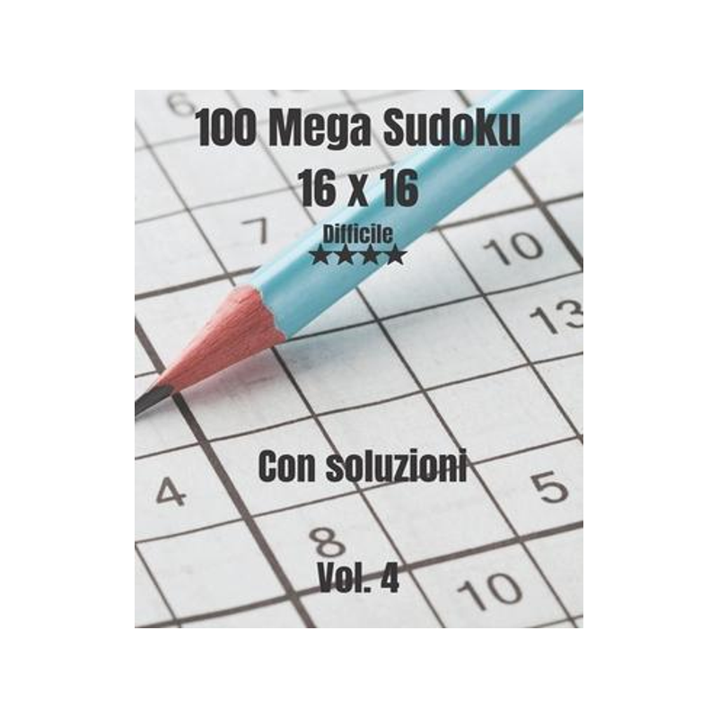 [预订]100 Mega Sudoku 16 x 16: Difficile Con soluzioni Vol. 4 9798701949889