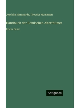 预订 Handbuch der Römischen Alterthümer: Erster Band: 9783386422703
