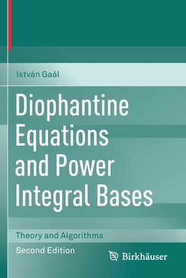【预订】Diophantine Equations and Power Integral Bases