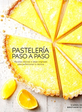 预订 Pasteleria Paso a Paso: Recetas Clasicas E Ideas Originales Para Perfeccionar Tu Tecnica: 9780744064308