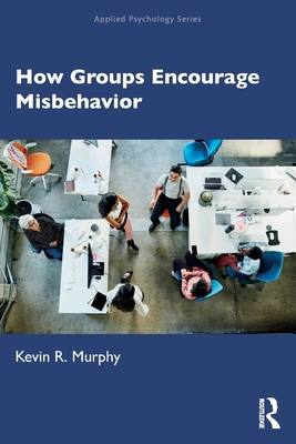 【预订】How Groups Encourage Misbehavior