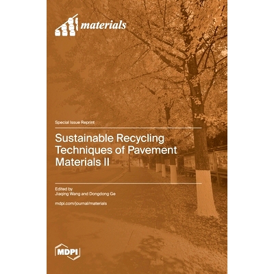 预订 Sustainable Recycling Techniques of Pavement Materials II: 9783725828579
