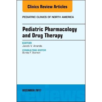 预订 Pediatric Pharmacology and Drug Therapy, An Issue of Pediatric Clinics of North America 儿科药理学和*治疗,北美儿科