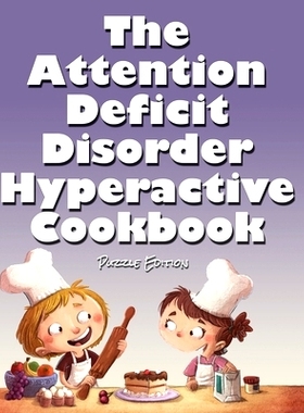预订 The Attention Deficit Disorder Hyperactive Cookbook: Puzzle Edition: 9781970022797