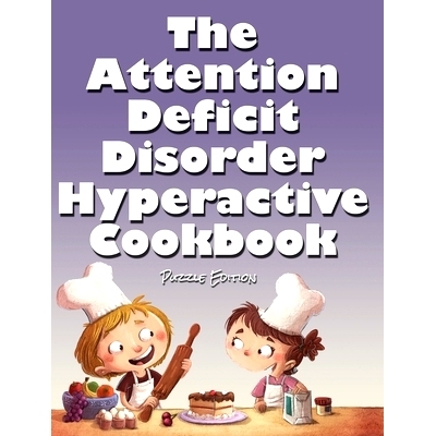 预订 The Attention Deficit Disorder Hyperactive Cookbook: Puzzle Edition: 9781970022797