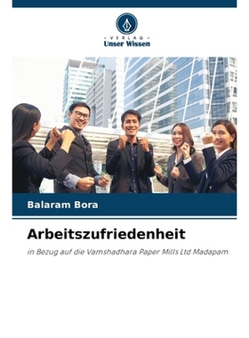 预订 Arbeitszufriedenheit: in Bezug auf die Vamshadhara Paper Mills Ltd Madapam. DE: 9786209214455