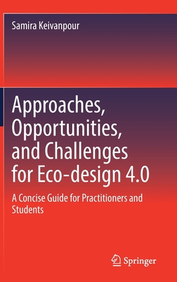 【预订】Approaches, Opportunities, and Challenges for Eco-design 4.0 9783030873707
