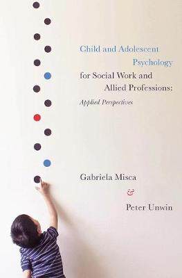 【预订】Child and Adolescent Psychology for Social Work and Allied Professions