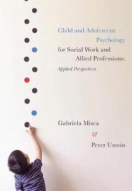 【预订】Child and Adolescent Psychology for Social Work and Allied Professions