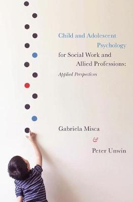 【预订】Child and Adolescent Psychology for Social Work and Allied Professions