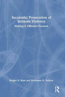 [预订]Successful Prosecution of Intimate Violence 9780367640293