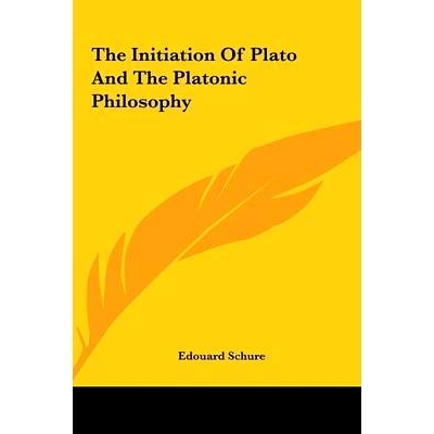 预订 The Initiation Of Plato And The Platonic Philosophy: 9781161510812