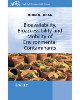 【预订】Bioavailability, Bioaccessibility and Mobility of Environmental Contaminants