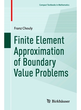预订 Finite Element Approximation of Boundary Value Problems 边值问题的有限元逼近: 9783031725296
