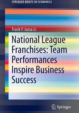 【预订】National League Franchises: Team Performances Inspire Business Success