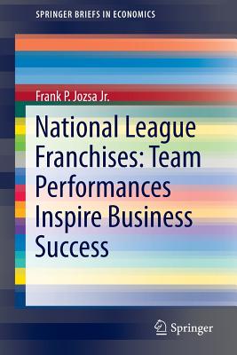 【预订】National League Franchises: Team Performances Inspire Business Success