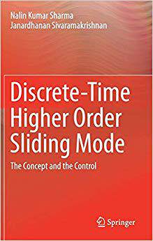 【预售】Discrete-Time Higher Order Sliding Mode: The Concept and the Control (2019)