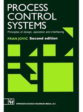 预订 Process Control Systems: Principles of design, operation and interfacing: 9789401053808