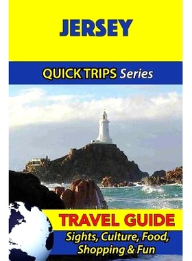 预订 Jersey Travel Guide (Quick Trips Series): Sights, Culture, Food, Shopping & Fun: 9781534700246