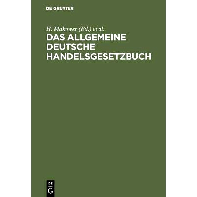 预订 Das allgemeine Deutsche Handelsgesetzbuch: Nebst dem Preussischen Einführgsgesetze vom 24. Juni 1861 und der Instr
