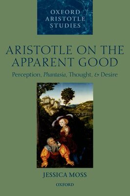 【预订】Aristotle on the Apparent Good