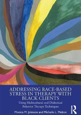 【预订】Addressing Race-Based Stress in Therapy with Black Clients