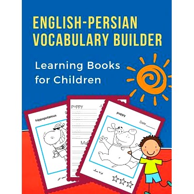 预订 English-Persian Vocabulary Builder Learning Books for Children: 100 First learning bilingual frequency animals word