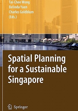 【预订】Spatial Planning for a Sustainable Singapore