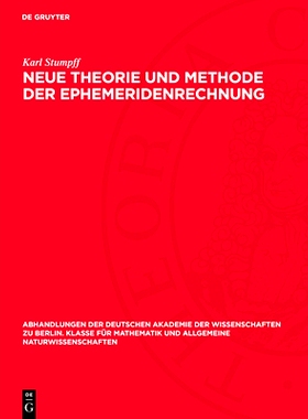 预订 Neue Theorie und Methode der Ephemeridenrechnung: 9783112759325