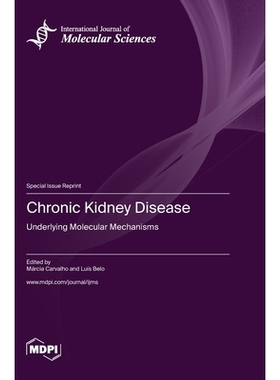 预订 Chronic Kidney Disease: Underlying Molecular Mechanisms: Underlying Molecular Mechanisms: 9783036585413