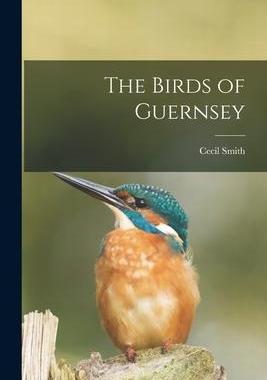 [预订]The Birds of Guernsey 9781018947617