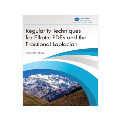 预订 Regularity Techniques for Elliptic PDEs and the Fractional Laplacian
