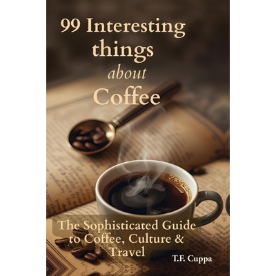 预订 99 Interesting Things about Coffee: 9781764100021