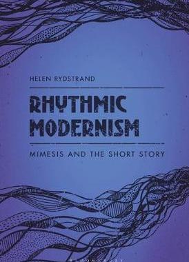 【预订】Rhythmic Modernism: Mimesis and the Short Story