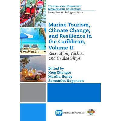 预订 Marine Tourism, Climate Change, and Resiliency in the Caribbean, Volume II 加勒比地区海洋旅游、气候变化与恢复力 第2