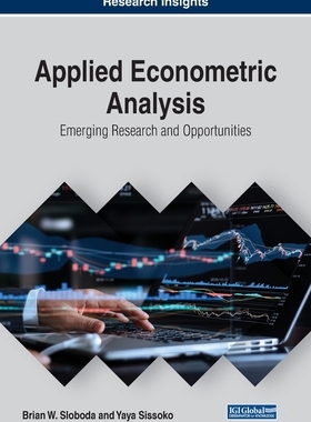 【预订】Applied Econometric Analysis: Emerging Research and Opportunities