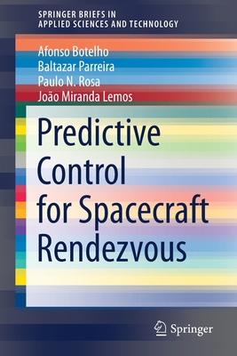 【预订】Predictive Control for Spacecraft Rendezvous 9783030756956