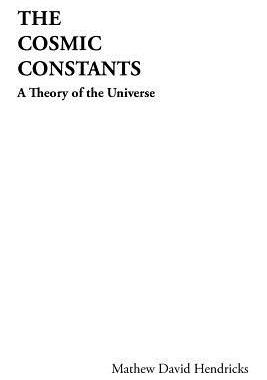 预订 The Cosmic Constants: A Theory of the Universe