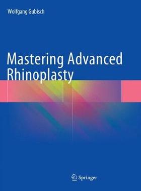 【预订】Mastering Advanced Rhinoplasty 9783319884479