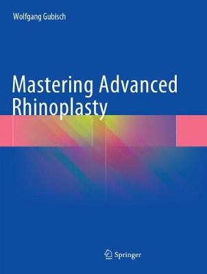 【预订】Mastering Advanced Rhinoplasty 9783319884479