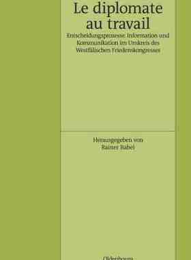 【预订】Le Diplomate au travail 9783486568349