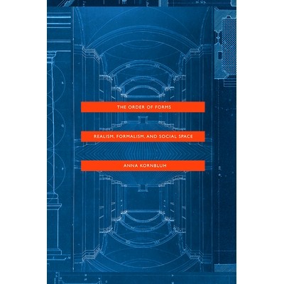 预订 The Order of Forms: Realism, Formalism, and Social Space 形式的顺序：现实主义，形式主义和社会空间: 9780226653204