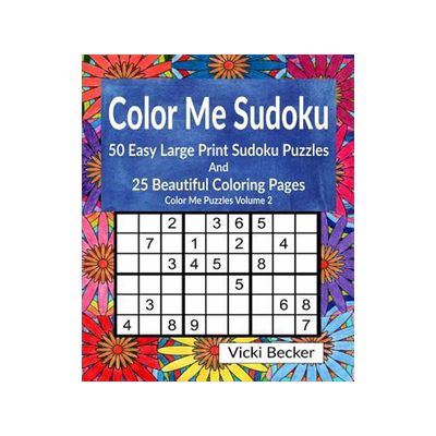 [预订]Color Me Sudoku: 50 Easy Sudoku Puzzles and 25 Beautiful Coloring Pages 9781541333314