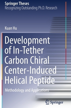 【预订】Development of In-Tether Carbon Chiral Center-Induced Helical Peptide