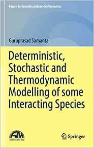 【预订】Deterministic, Stochastic and Thermodynamic Modelling of some Interacting Species 9789811663116
